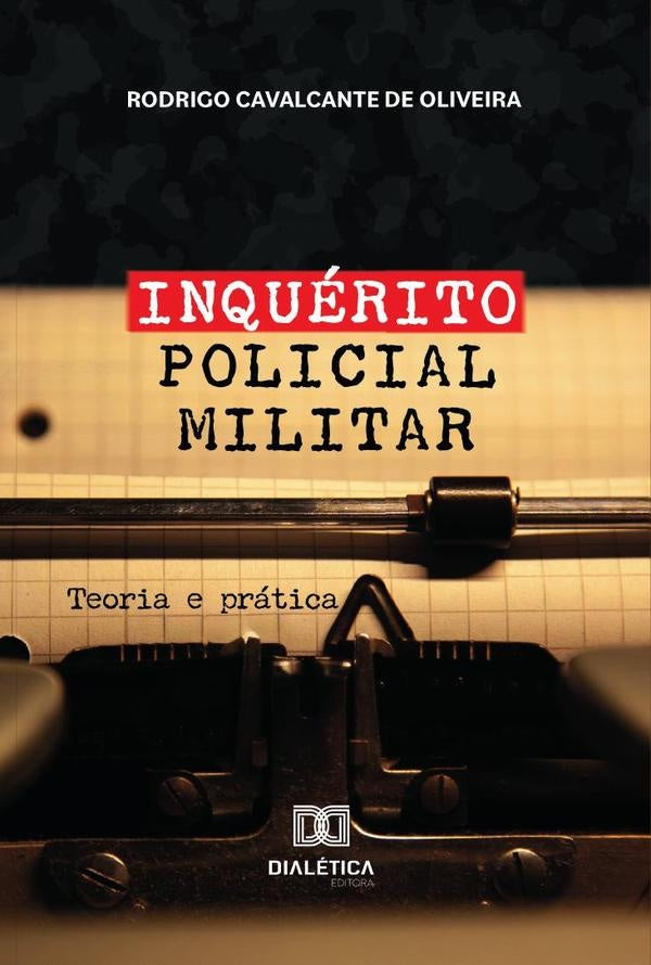 Inquérito Policial Militar | Rodrigo Cavalcante De Oliveira