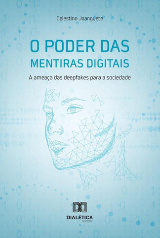 O Poder Das Mentiras Digitais | Celestino Joanguete