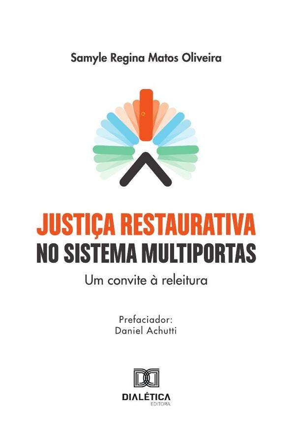 Justiça Restaurativa No Sistema Multiportas | Samyle Regina Matos Oliveira