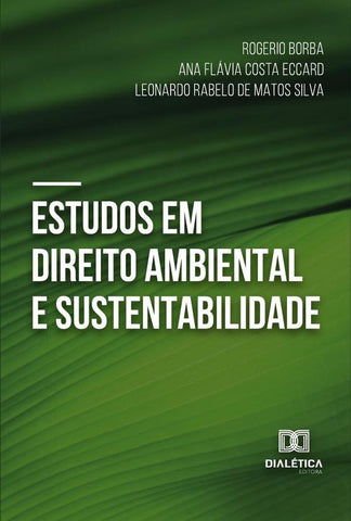Estudos Em Direito Ambiental E Sustentabilidade | Silva, Eccard y otros