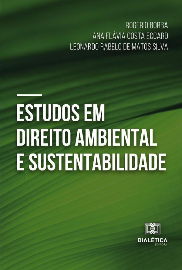 Estudos Em Direito Ambiental E Sustentabilidade | Borba, Eccard y otros