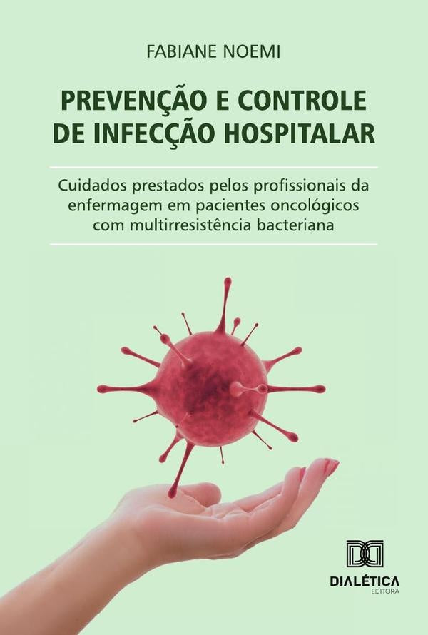 Prevenção E Controle De Infecção Hospitalar | Fabiane Noemi