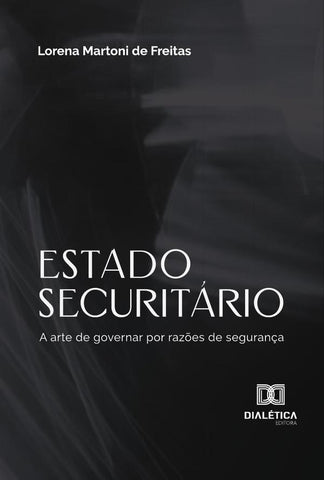 Estado Securitário | Lorena Martoni De Freitas