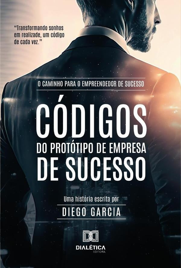 Códigos Do Protótipo De Empresa De Sucesso | Diego Garcia