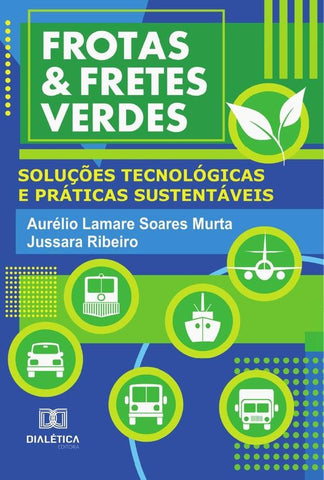 Frotas & Fretes Verdes | Ribeiro, Lamare Soares Murta