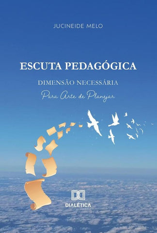 Escuta Pedagógica | Jucineide Melo