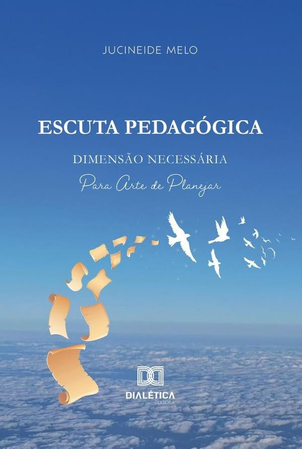 Escuta Pedagógica | Jucineide Melo