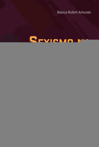 Sexismo Na Inovação No Brasil | Bianca Rubim Antunes