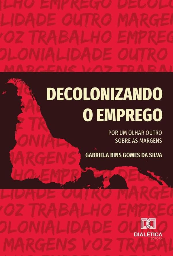 Decolonizando O Emprego | Gabriela Bins Gomes Da Silva