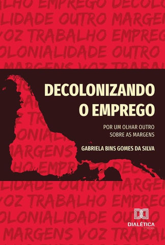 Decolonizando O Emprego | Gabriela Bins Gomes Da Silva