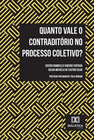 Quanto Vale O Contraditório No Processo Coletivo? | Silva, Furtado