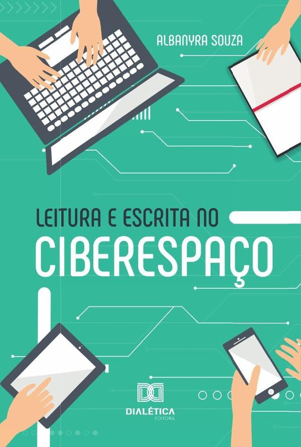 Leitura E Escrita No Ciberespaço | Albanyra Souza