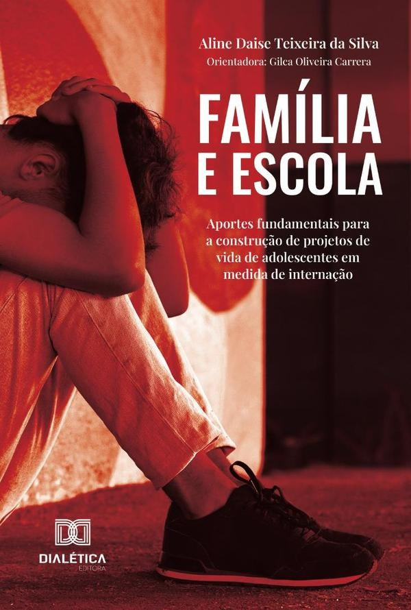 Família E Escola | Aline Daise Teixeira Da Silva