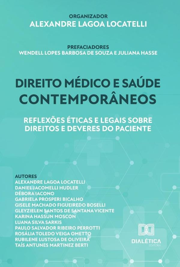 Direito Médico E Saúde Contemporâneos | Alexandre Lagoa Locatelli