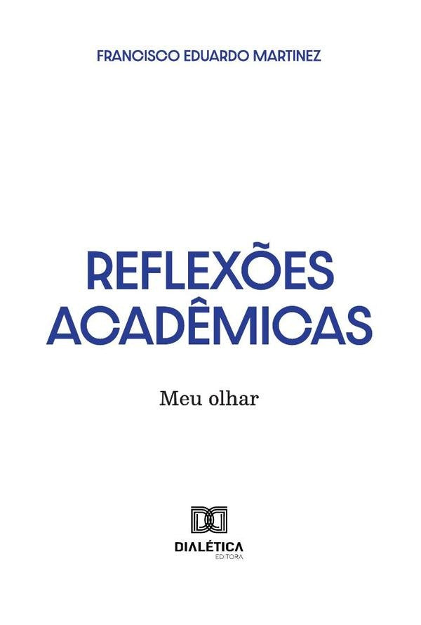 Reflexões Acadêmicas | Edson França Martinez