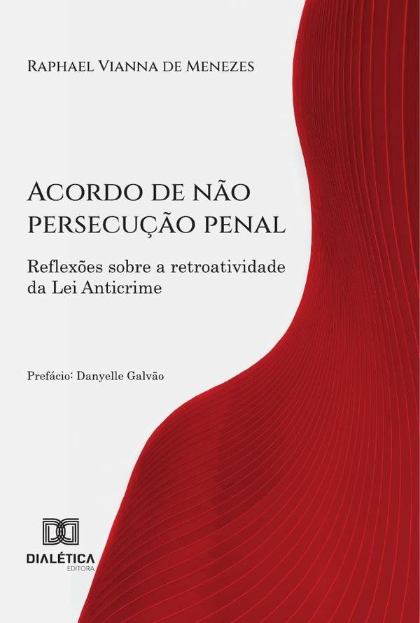 Acordo De Não Persecução Penal | Raphael Vianna De Menezes