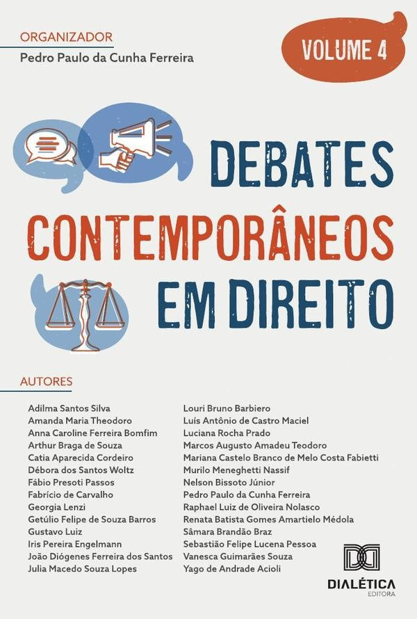 Debates contemporâneos em Direito: - Volume 4 | Pedro Paulo da Cunha Ferreira