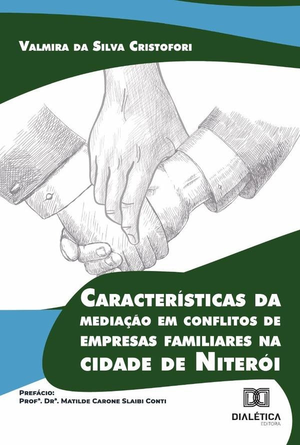 Características Da Mediação Em Conflitos De Empresas Familiares Na Cidade De Niterói | Valmira Da Silva Cristofori