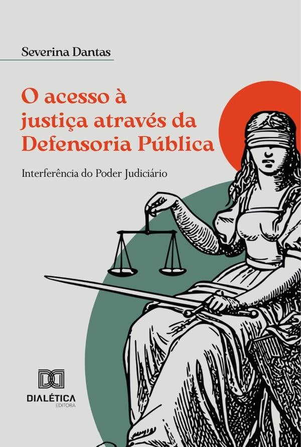 O Acesso À Justiça Através Da Defensoria Pública | Severina Dantas
