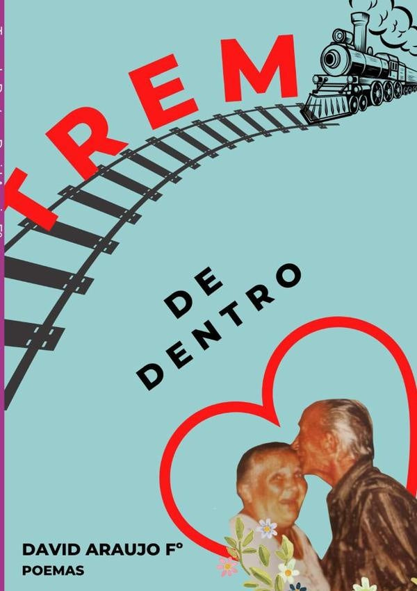 Trem De Dentro | David Araujo Fº