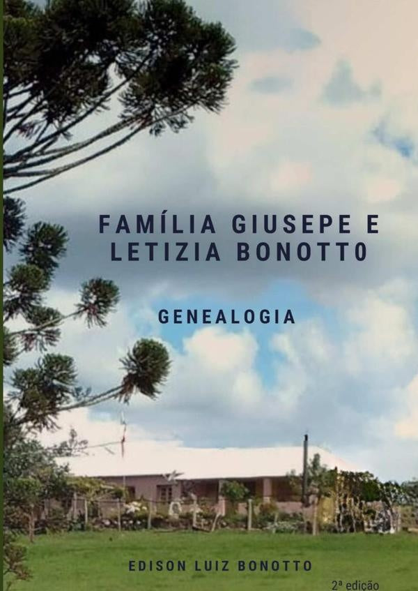 Família Giusepe E Letizia Bonotto | Edison Luiz Bonotto