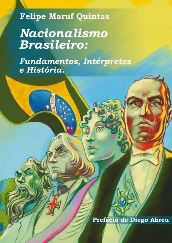 Nacionalismo Brasileiro | Felipe Maruf Quintas