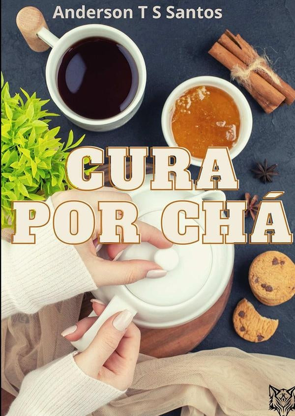 Cura Por Chá | Anderson T S Santos