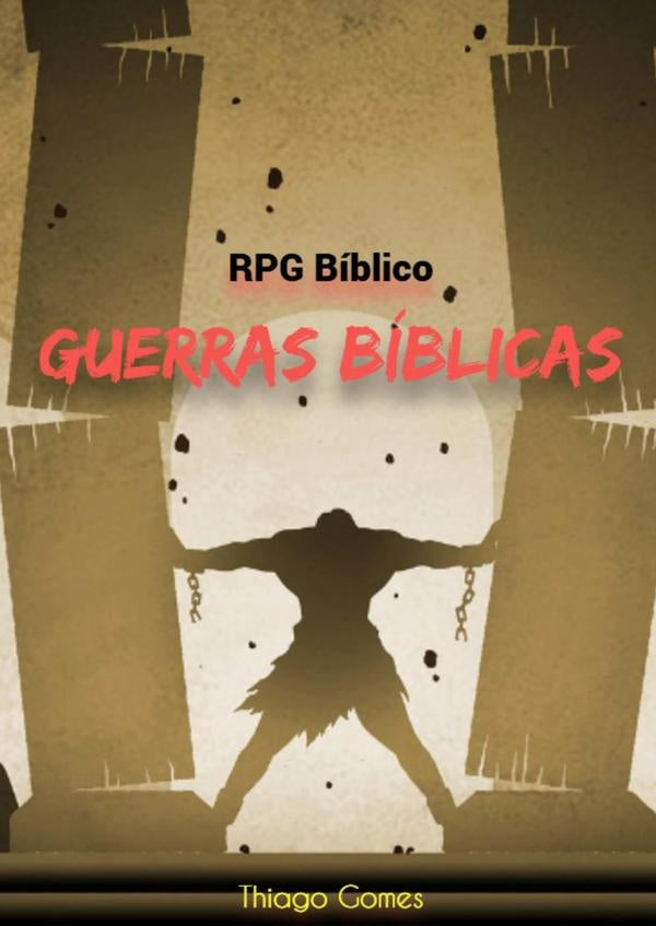 Rpg Bíblico - Guerras Bíblicas | Thiago Gomes
