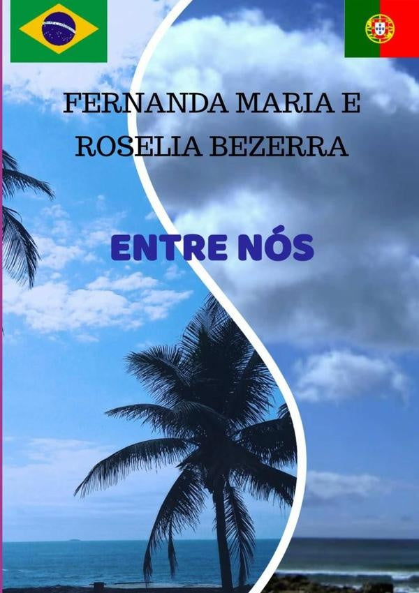 Entre Nós | Bezerra, Maria E Roselia Bezerra