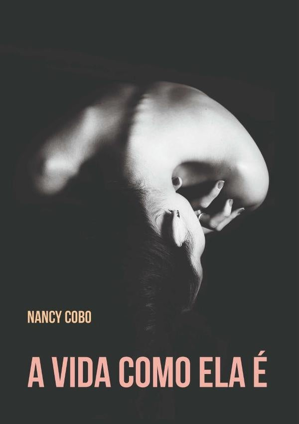A Vida Como Ela É | Nancy Cobo