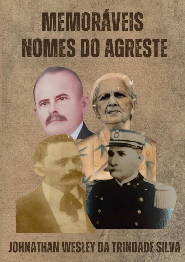 Memoráveis Nomes Do Agreste | , Wesley Da Trindade Silva y otros