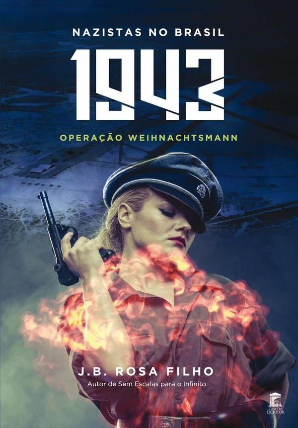 1943 Nazistas No Brasil | J. B. Rosa Filho