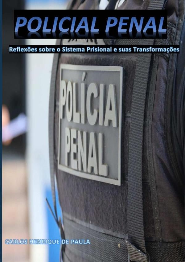 Policial Penal | Carlos Henrique De Paula