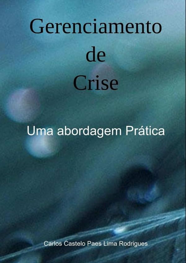 Gerenciamento De Crise | Carlos Castelo Paes Lima Rodrigues