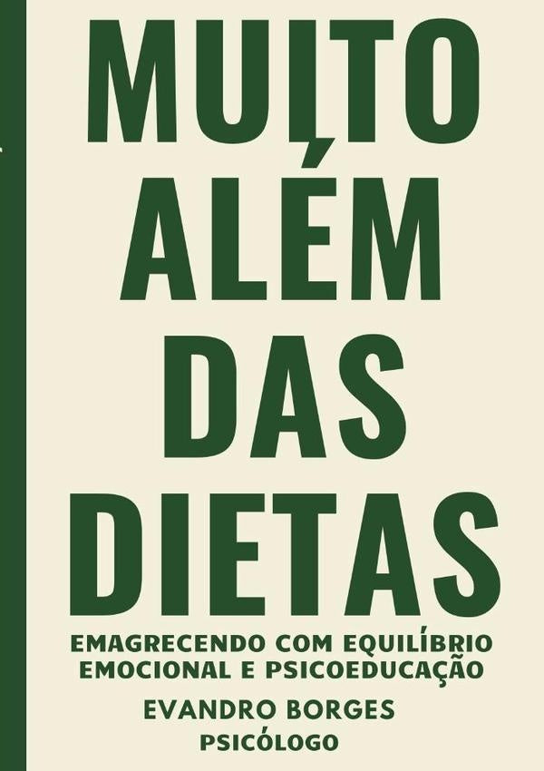 Muito Além Das Dietas | Evandro Borges
