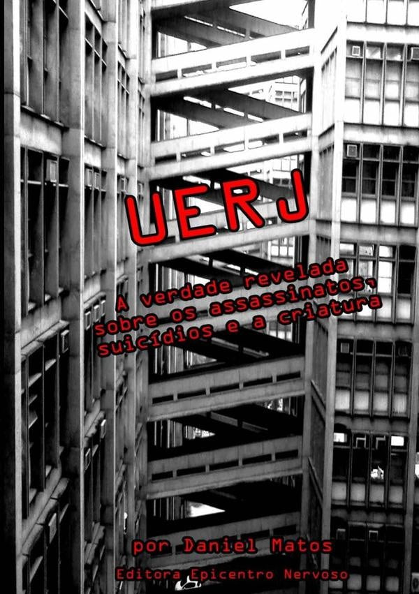Uerj: A Verdade Revelada Sobre Os Assassinatos, Suicídios E A Criatura | Daniel Matos