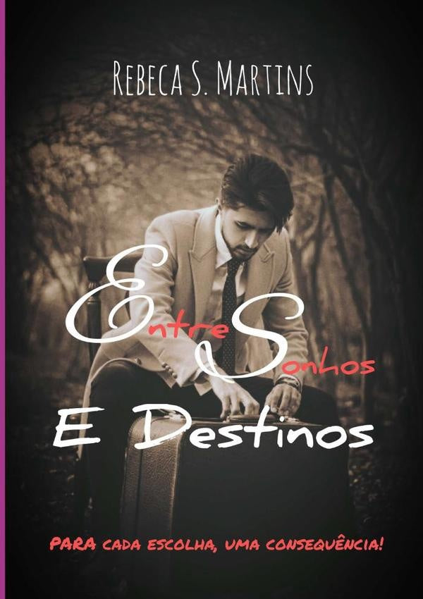 Entre Sonhos & Destinos | S. Martins, S. Martins y otros