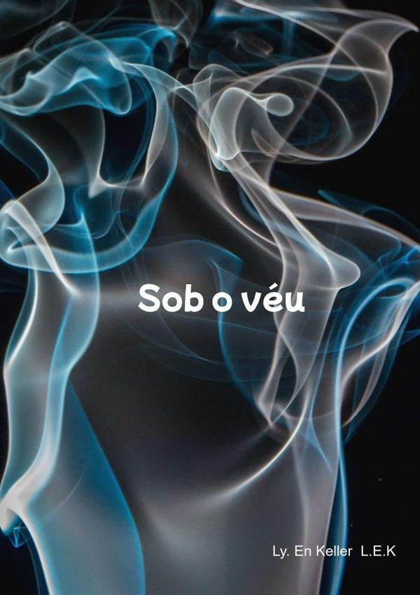 Sob O Véu | Ly. En Keller L.e.k