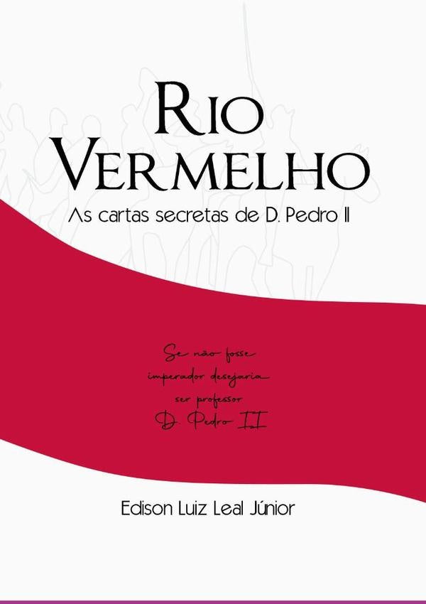 Rio Vermelho | Leal, Luiz Leal Junior