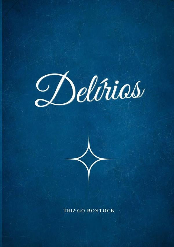 Delírios | Thiago Bostock