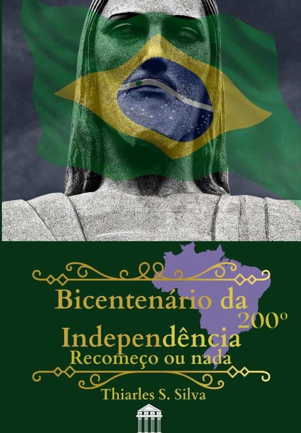 Bicentenário Da Independência | Thiarles Soares Silva