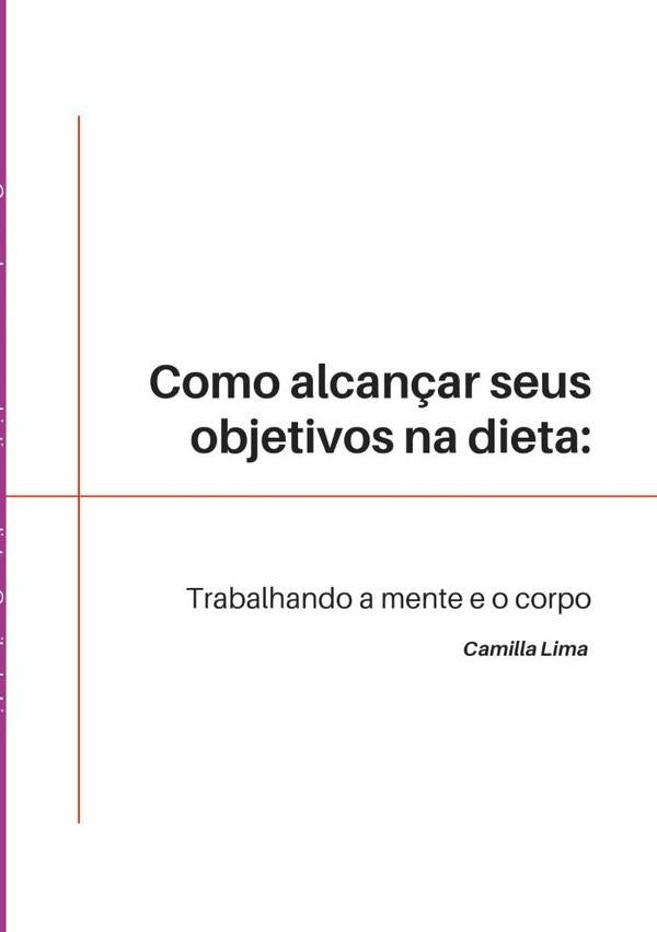 Como Alcançar Seus Objetivos Na Dieta | Camila De Lima