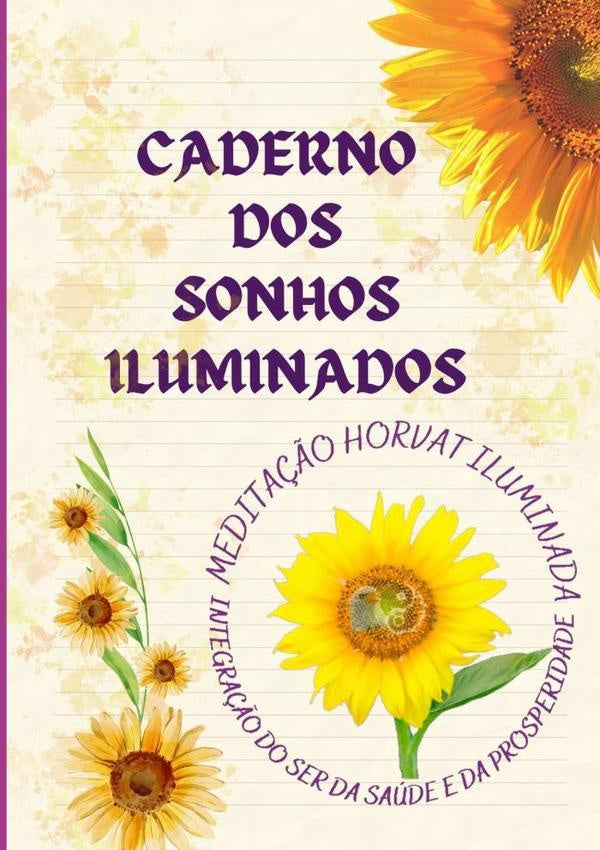 Caderno Dos Sonhos Iluminados | Angela Horvat E Helena Horvat
