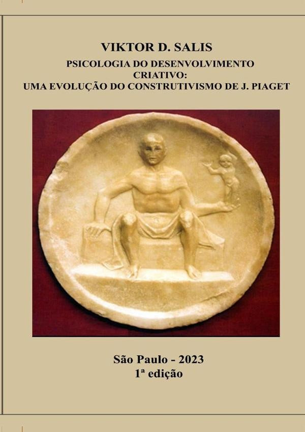 Psicologia Do Desenvolvimento Criativo | Victor D. Salis