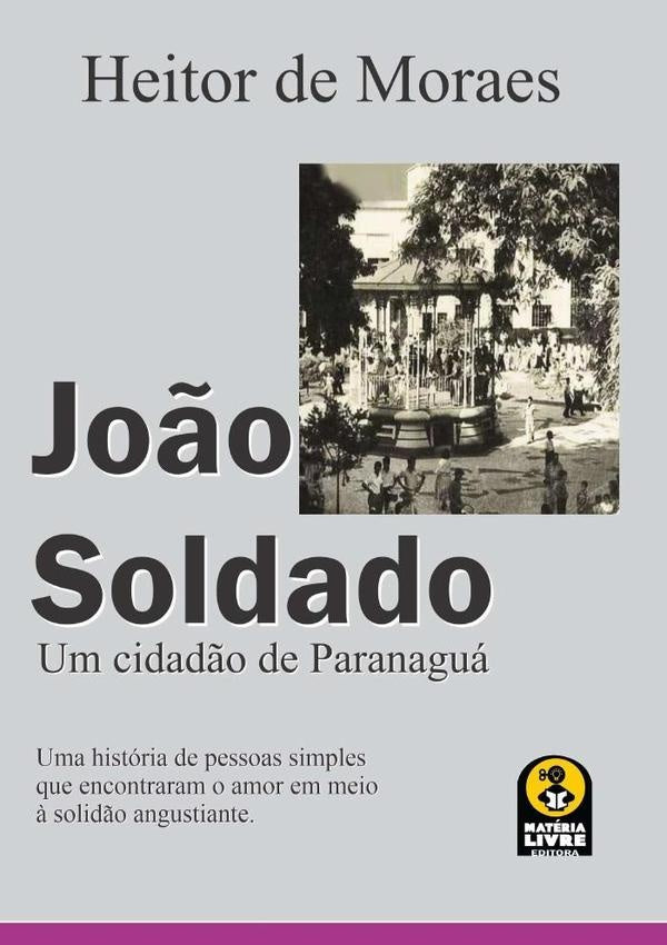João Soldado | Heitor De Moraes