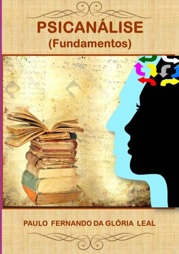 Psicanálise | Paulo Fernando Da Glória Leal