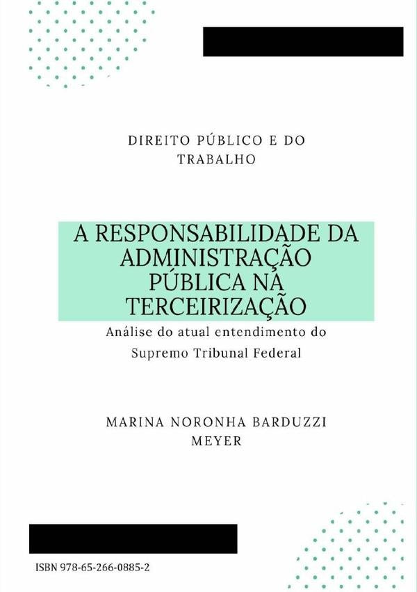 A Responsabilidade Da Administração Pública Na Terceirização | Marina Noronha Barduzzi Meyer
