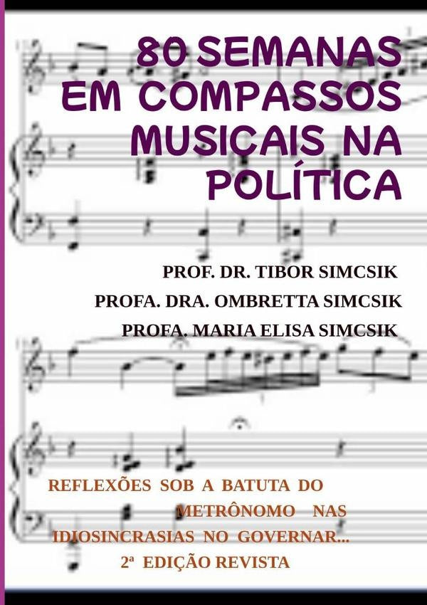 80 Semanas Rastreando Compassos Musicais Na Política | Tibor