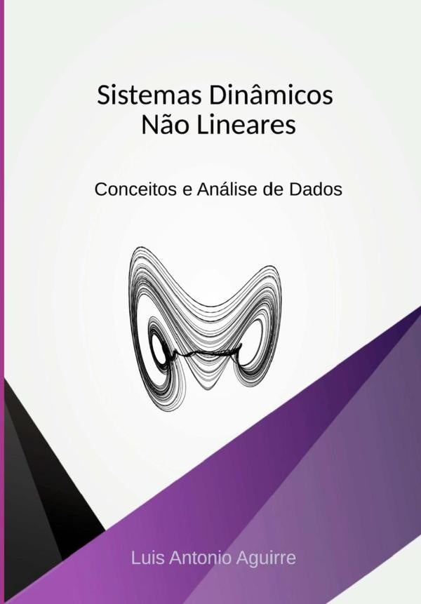 Sistemas Dinâmicos Não Lineares | Luis Antonio Aguirre
