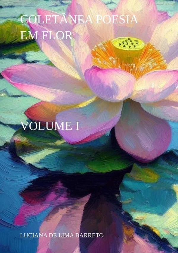 Coletânea Poesia Em Flor | Luciana De Lima Barreto